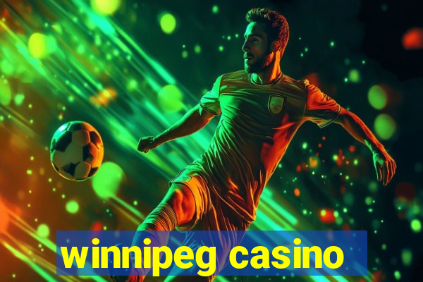 winnipeg casino