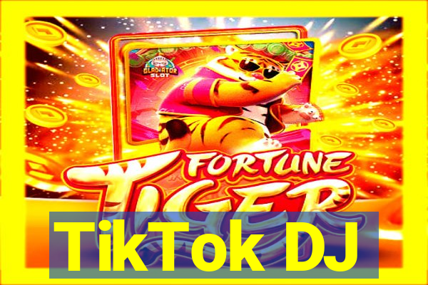 TikTok DJ