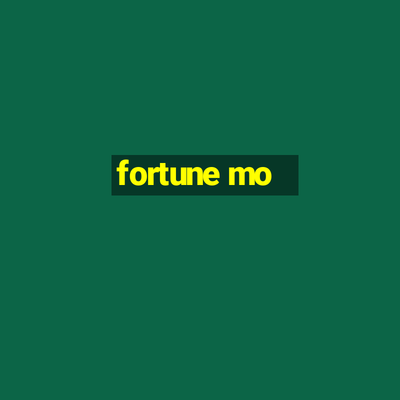 fortune mo