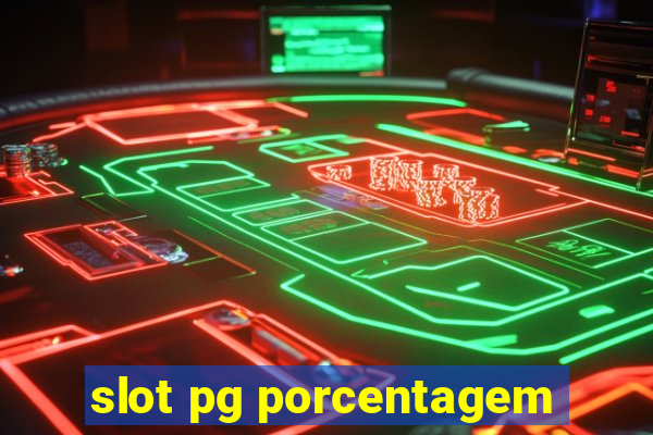 slot pg porcentagem