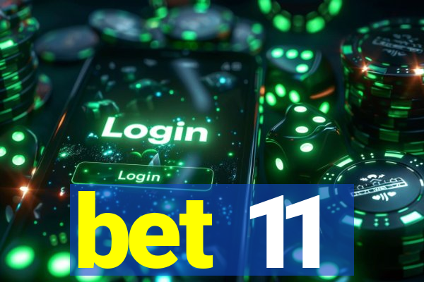 bet 11