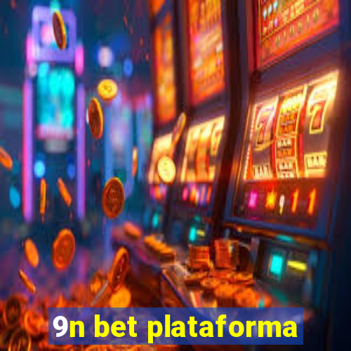 9n bet plataforma