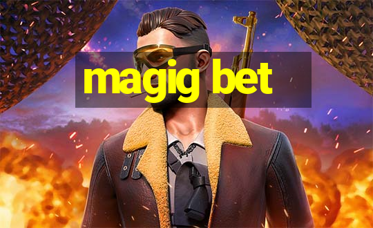 magig bet