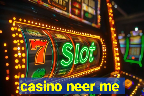 casino neer me