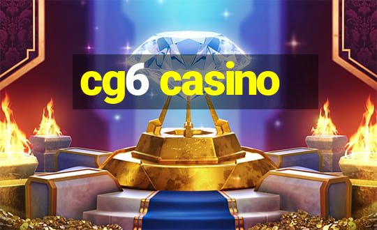 cg6 casino