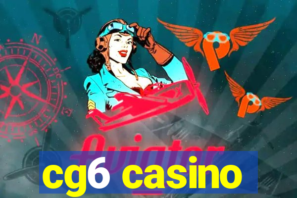 cg6 casino