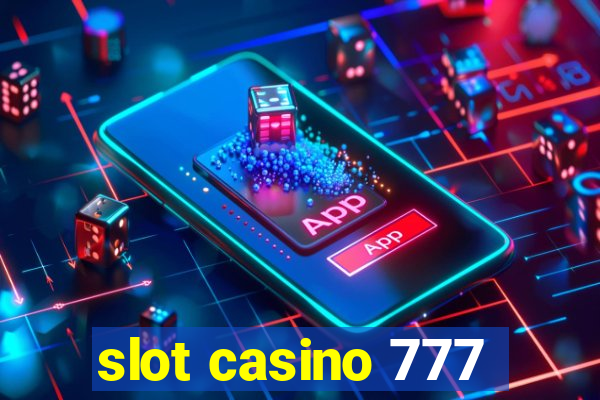 slot casino 777