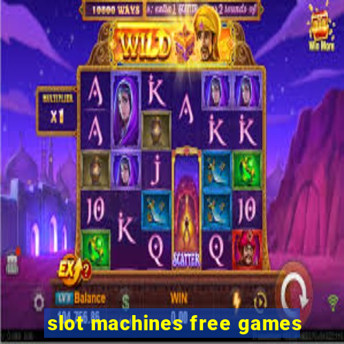 slot machines free games