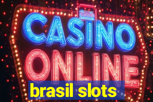 brasil slots