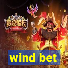 wind bet