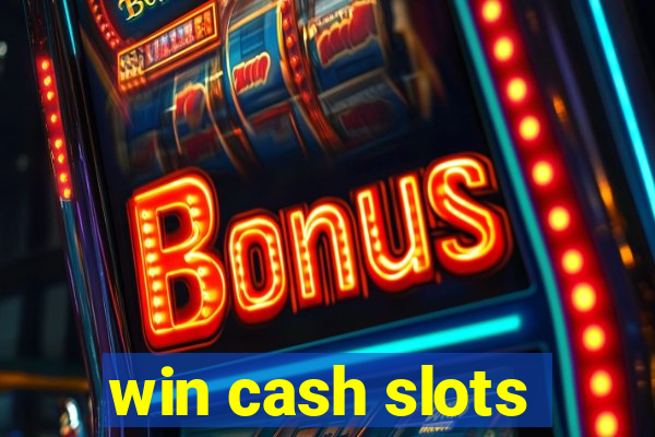 win cash slots