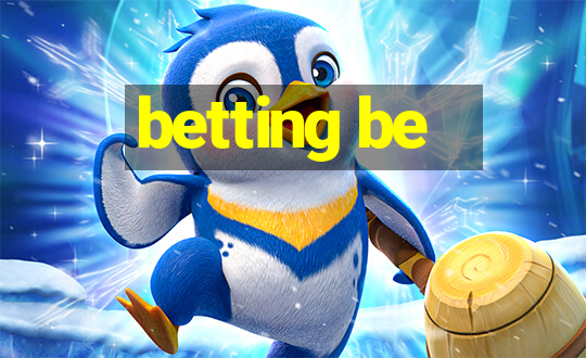 betting be