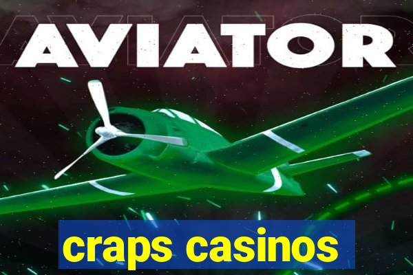 craps casinos