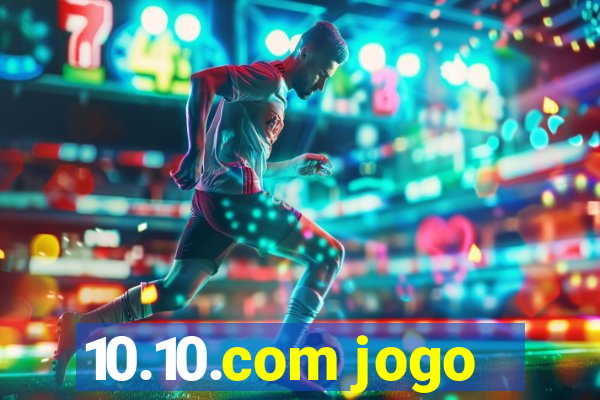 10.10.com jogo