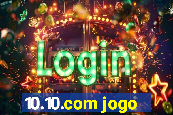 10.10.com jogo