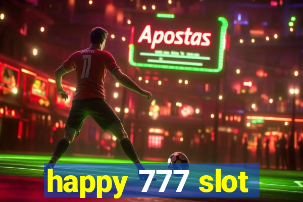 happy 777 slot