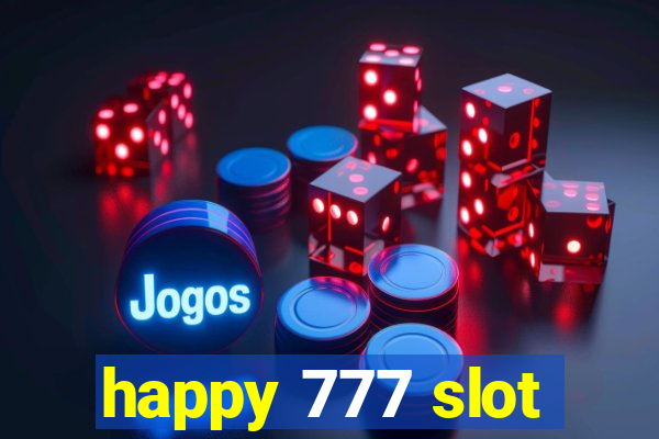 happy 777 slot