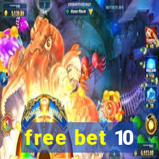 free bet 10