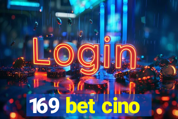 169 bet cino