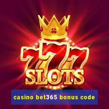 casino bet365 bonus code