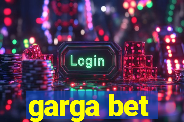 garga bet