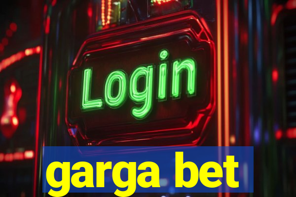 garga bet