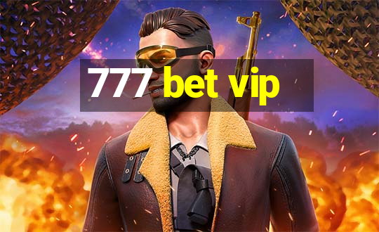 777 bet vip