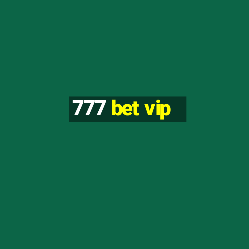 777 bet vip