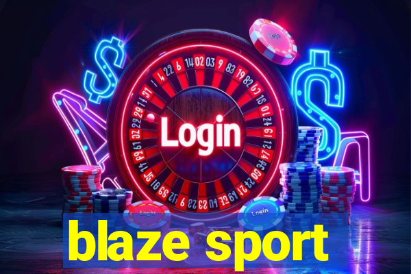 blaze sport