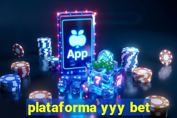 plataforma yyy bet