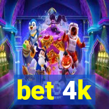 bet 4k