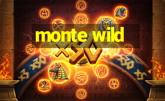 monte wild