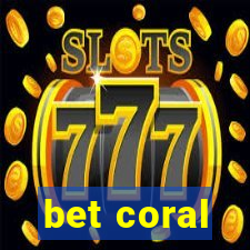 bet coral