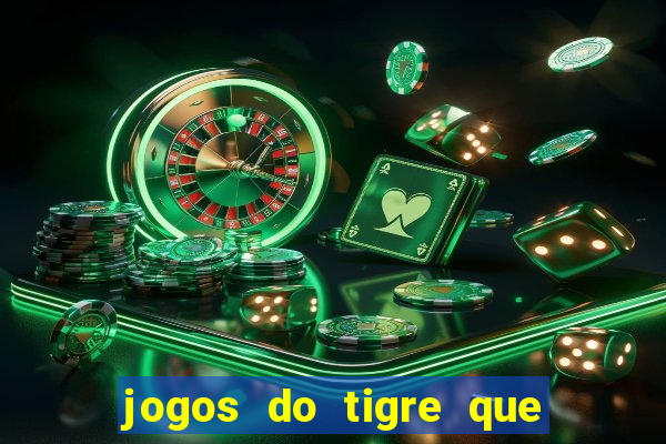 jogos do tigre que paga de verdade