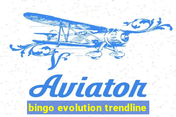 bingo evolution trendline