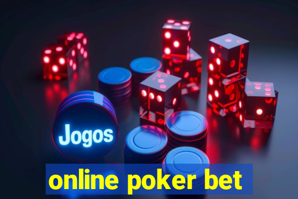 online poker bet