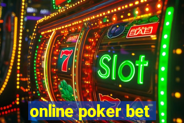 online poker bet