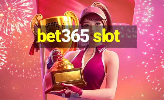 bet365 slot