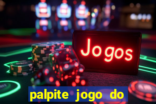 palpite jogo do botafogo hoje