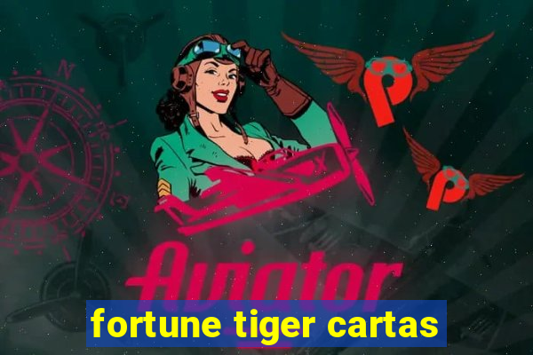 fortune tiger cartas