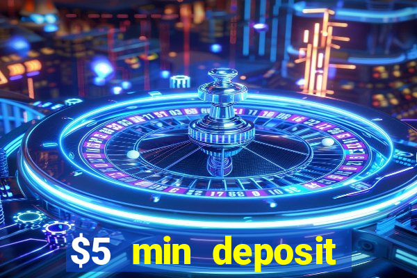 $5 min deposit casino nz