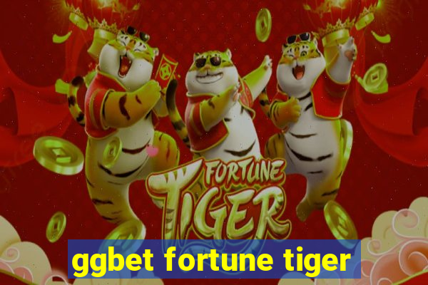 ggbet fortune tiger