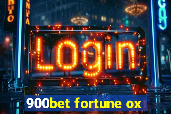 900bet fortune ox