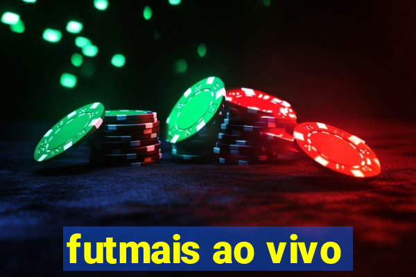 futmais ao vivo