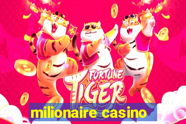 milionaire casino