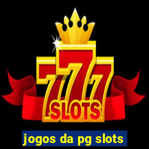 jogos da pg slots