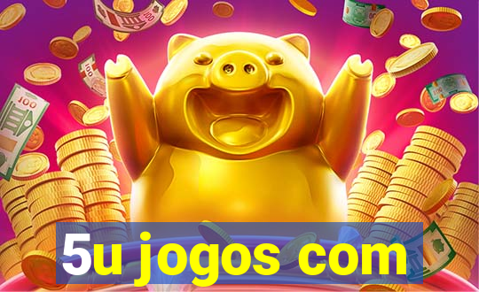 5u jogos com