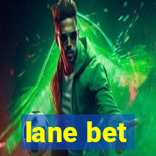 lane bet