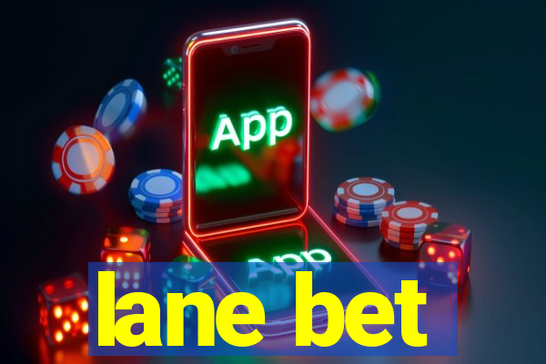 lane bet