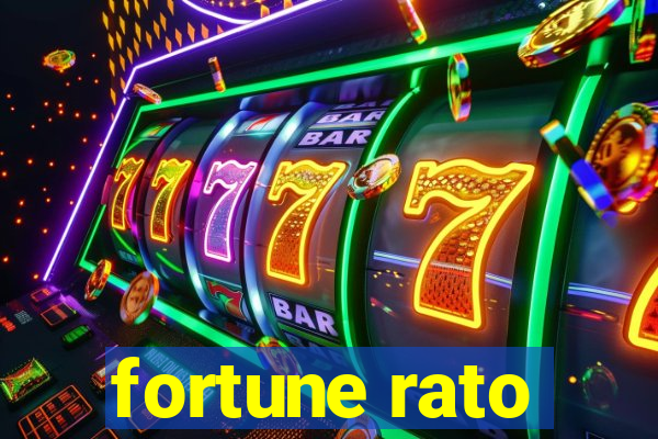 fortune rato